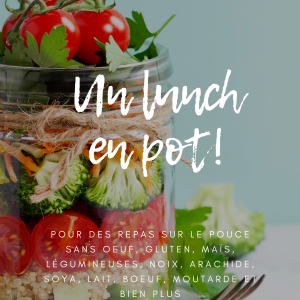 Un Lunch dans un Pot! – Recettes Sans Allergènes