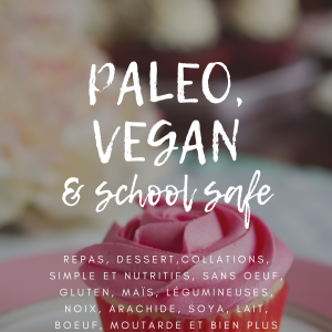 Ebook Paleo, vegan & schoolproof !